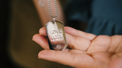 O.U.R. SPECIAL EDITION - Love Like a Mother - Necklace Dog Tag
